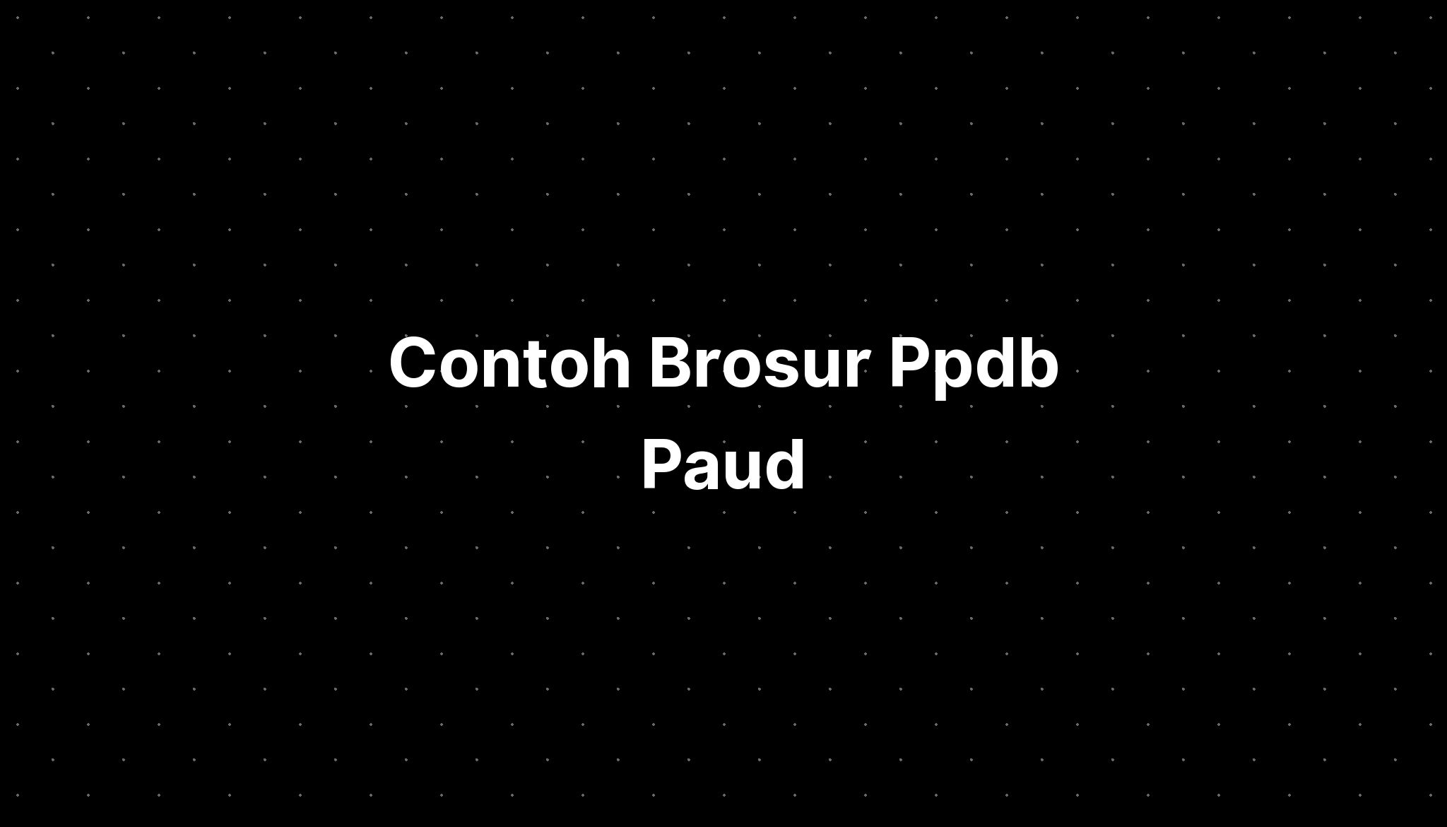 Contoh Brosur Ppdb Paud Imagesee